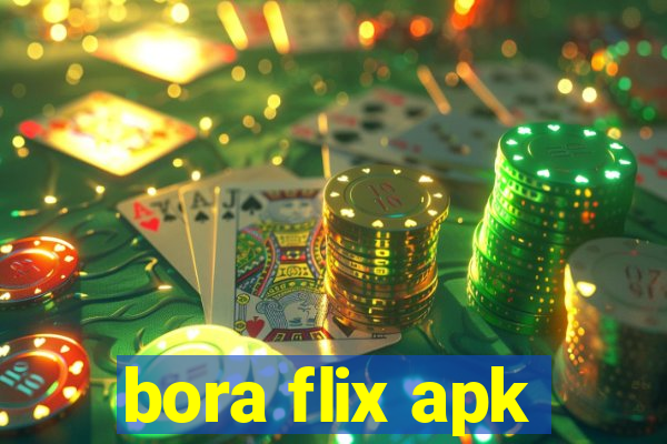 bora flix apk